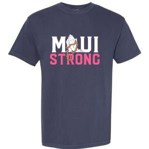 Pray For Maui Hawaii Strong Garment-Dyed Heavyweight T-Shirt