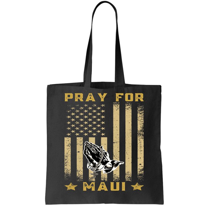 Pray For Maui Hawaii Strong We Stay With Maui Tote Bag