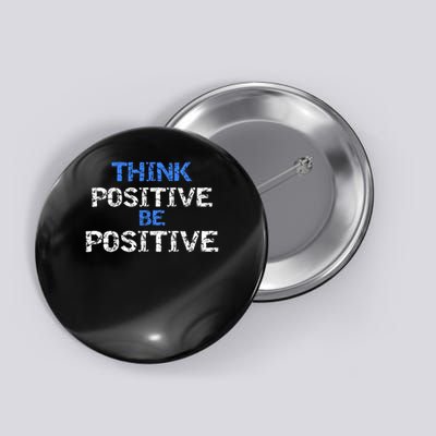 Positive For Motivational Kindness - Positive Message Button