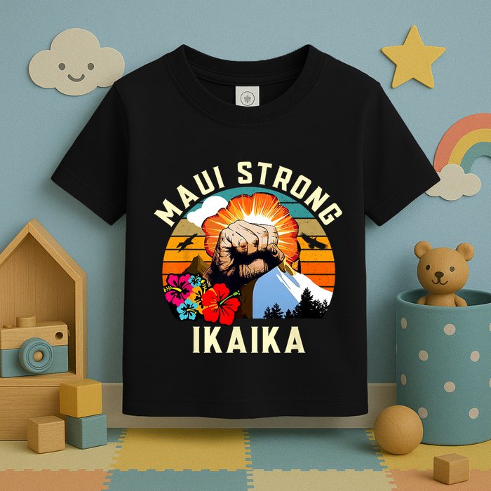 Pray For Maui Hawaii Strong Tee Apparel Matching Family Toddler T-Shirt