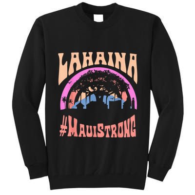 Pray For Maui Hawaii Strong Tee Apparel Matching Family Tall Sweatshirt
