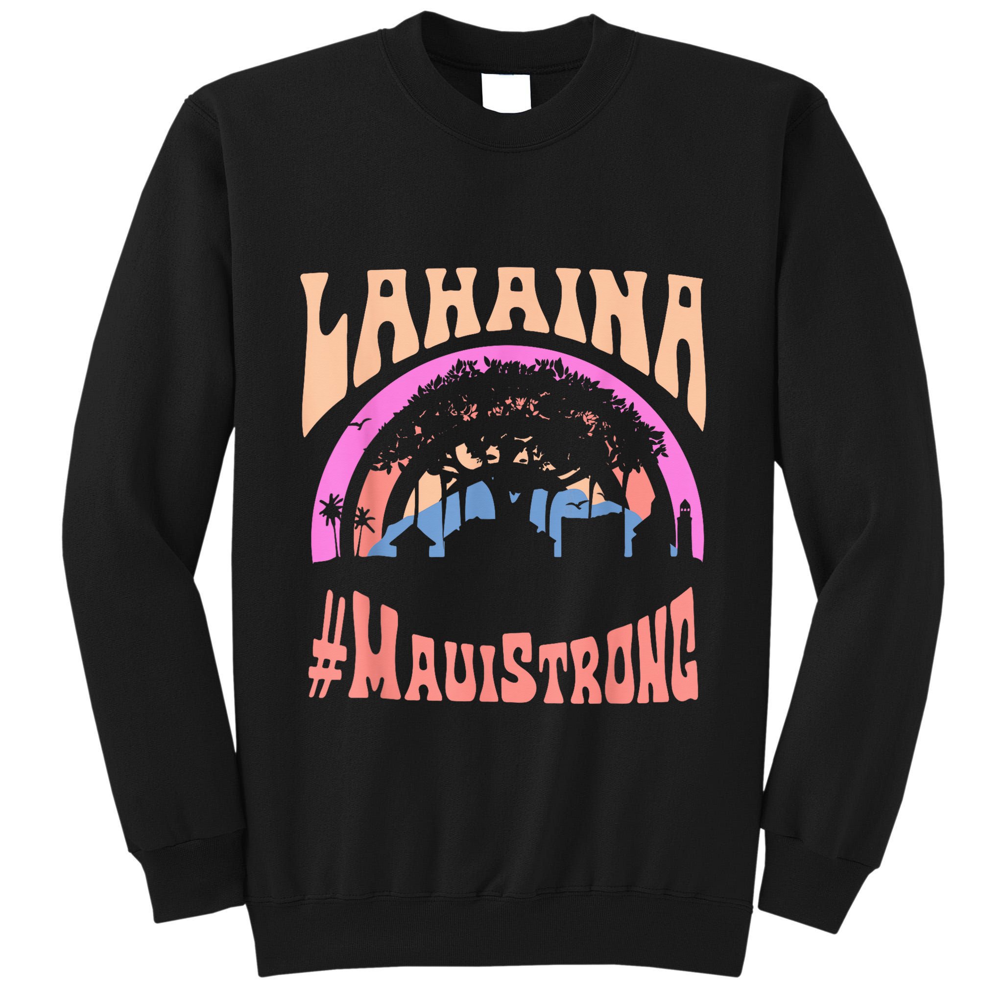 Pray For Maui Hawaii Strong Tee Apparel Matching Family Tall Sweatshirt