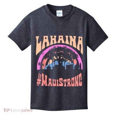 Pray For Maui Hawaii Strong Tee Apparel Matching Family Kids T-Shirt