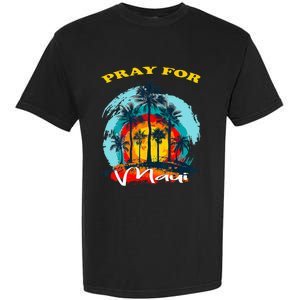 Pray For Maui Hawaii Strong Garment-Dyed Heavyweight T-Shirt