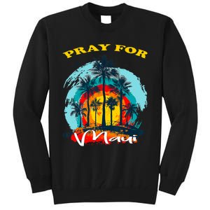 Pray For Maui Hawaii Strong Tall Sweatshirt