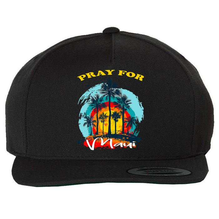 Pray For Maui Hawaii Strong Wool Snapback Cap