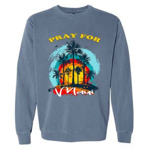 Pray For Maui Hawaii Strong Garment-Dyed Sweatshirt