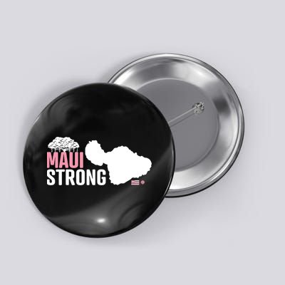 Pray For Maui Hawaii Strong Lahaina Strong Button