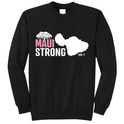 Pray For Maui Hawaii Strong Lahaina Strong Tall Sweatshirt