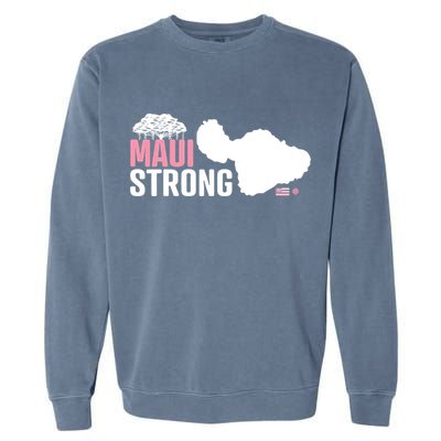 Pray For Maui Hawaii Strong Lahaina Strong Garment-Dyed Sweatshirt