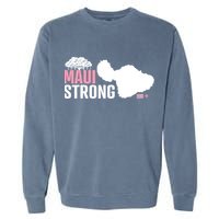 Pray For Maui Hawaii Strong Lahaina Strong Garment-Dyed Sweatshirt