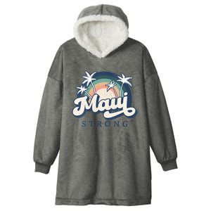 Pray For Maui Hawaii Strong Support Hawaii Hooded Wearable Blanket