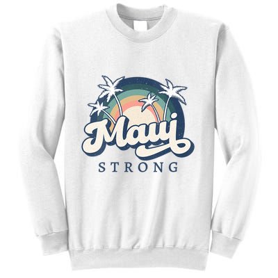 Pray For Maui Hawaii Strong Support Hawaii Sweatshirt