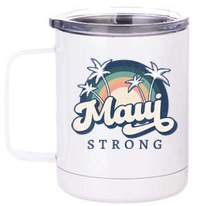 Pray For Maui Hawaii Strong Support Hawaii 12 oz Stainless Steel Tumbler Cup