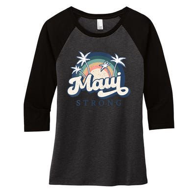 Pray For Maui Hawaii Strong Support Hawaii Women's Tri-Blend 3/4-Sleeve Raglan Shirt