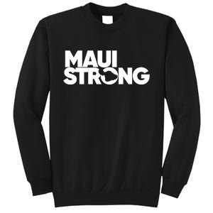 Pray For Maui Hawaii Strong Support For Hawaii Fire Victims Sweatshirt