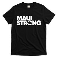 Pray For Maui Hawaii Strong Support For Hawaii Fire Victims T-Shirt