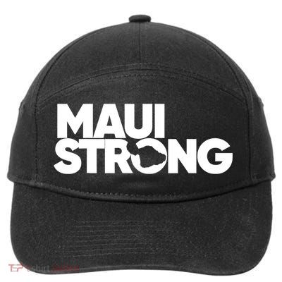 Pray For Maui Hawaii Strong Support For Hawaii Fire Victims 7-Panel Snapback Hat