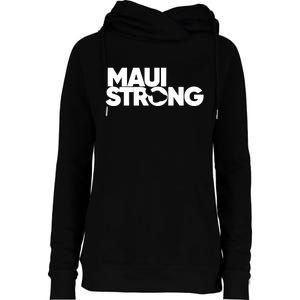 Pray For Maui Hawaii Strong Support For Hawaii Fire Victims Womens Funnel Neck Pullover Hood