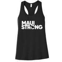 Pray For Maui Hawaii Strong Support For Hawaii Fire Victims Women's Racerback Tank