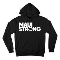 Pray For Maui Hawaii Strong Support For Hawaii Fire Victims Tall Hoodie