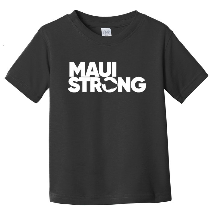 Pray For Maui Hawaii Strong Support For Hawaii Fire Victims Toddler T-Shirt