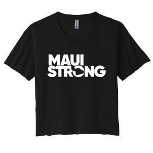 Pray For Maui Hawaii Strong Support For Hawaii Fire Victims Women's Crop Top Tee