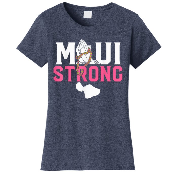 Pray for Maui Hawaii Strong Women's T-Shirt