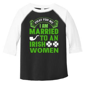 Pray For Me I Am Married To An Irish Women Toddler Fine Jersey T-Shirt