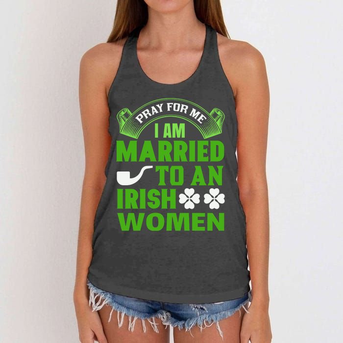 Pray For Me I Am Married To An Irish Women Women's Knotted Racerback Tank