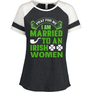 Pray For Me I Am Married To An Irish Women Enza Ladies Jersey Colorblock Tee