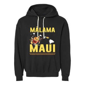 Pray For Malama Maui Hawaii Strong Support Maui Hawaii Garment-Dyed Fleece Hoodie