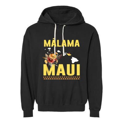 Pray For Malama Maui Hawaii Strong Support Maui Hawaii Garment-Dyed Fleece Hoodie