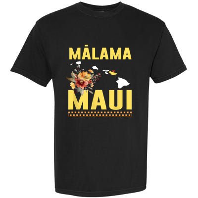 Pray For Malama Maui Hawaii Strong Support Maui Hawaii Garment-Dyed Heavyweight T-Shirt