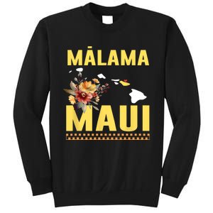 Pray For Malama Maui Hawaii Strong Support Maui Hawaii Sweatshirt