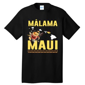 Pray For Malama Maui Hawaii Strong Support Maui Hawaii Tall T-Shirt