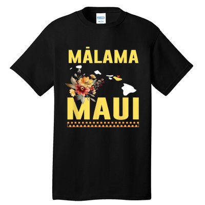 Pray For Malama Maui Hawaii Strong Support Maui Hawaii Tall T-Shirt