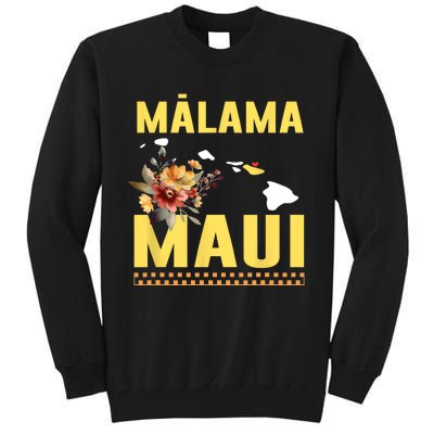 Pray For Malama Maui Hawaii Strong Support Maui Hawaii Tall Sweatshirt