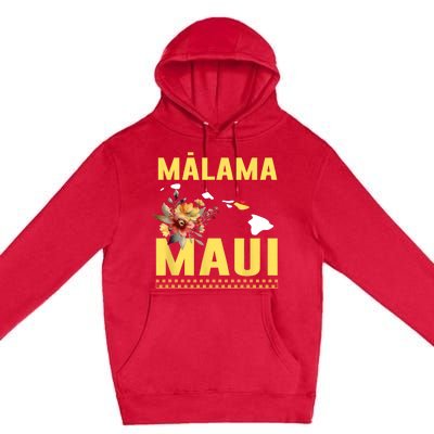 Pray For Malama Maui Hawaii Strong Support Maui Hawaii Premium Pullover Hoodie