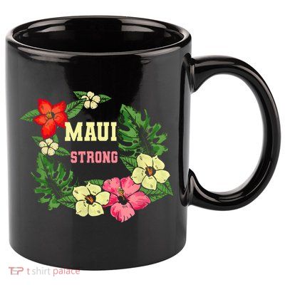 Pray For Maui Hawaii Strong Hawaiian Floral 11oz C Handle Ceramic Mug