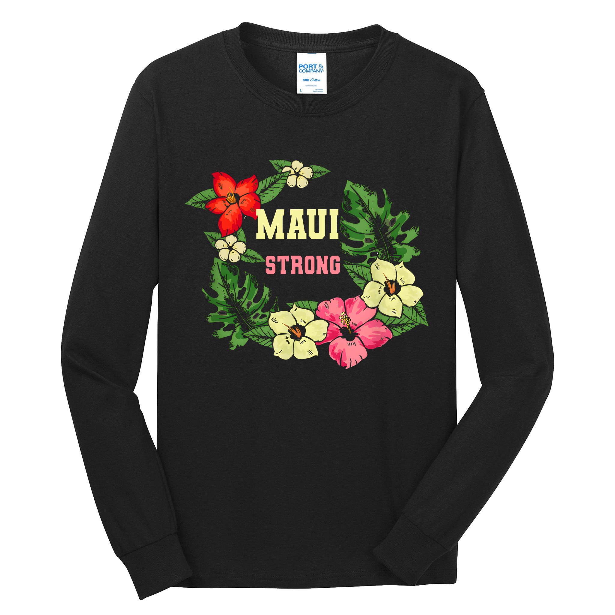 Pray For Maui Hawaii Strong Hawaiian Floral Tall Long Sleeve T-Shirt