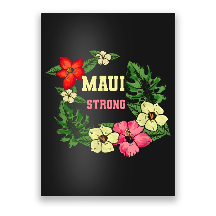 Pray For Maui Hawaii Strong Hawaiian Floral Poster