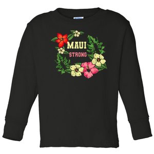 Pray For Maui Hawaii Strong Hawaiian Floral Toddler Long Sleeve Shirt