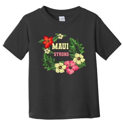 Pray For Maui Hawaii Strong Hawaiian Floral Toddler T-Shirt