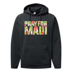 Pray For Maui Hawaii Strong  Maui Fire Relief Efforts Performance Fleece Hoodie