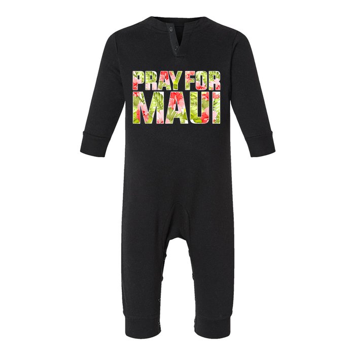 Pray For Maui Hawaii Strong  Maui Fire Relief Efforts Infant Fleece One Piece