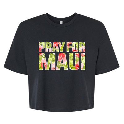 Pray For Maui Hawaii Strong  Maui Fire Relief Efforts Bella+Canvas Jersey Crop Tee