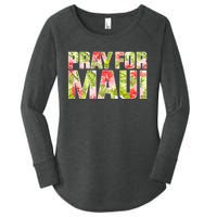 Pray For Maui Hawaii Strong  Maui Fire Relief Efforts Women's Perfect Tri Tunic Long Sleeve Shirt