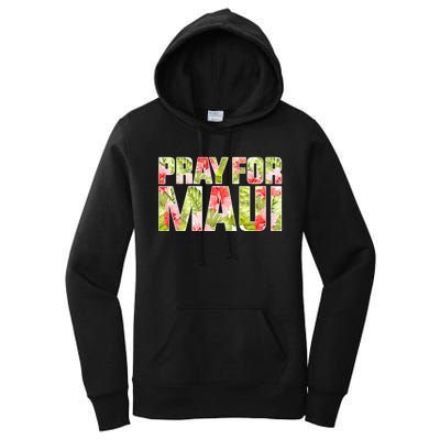 Pray For Maui Hawaii Strong  Maui Fire Relief Efforts Women's Pullover Hoodie