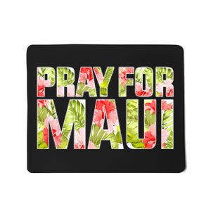 Pray For Maui Hawaii Strong  Maui Fire Relief Efforts Mousepad